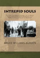 Intrepid Souls: The Story of the Medical Personnel and the Marines of the 1st Provisional Marine Brigade and 1st Marine Division at Pusan, Inchon,Wonsan, and the Chosin Reservoir During the Korean War 1456566725 Book Cover