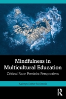 Mindfulness in Multicultural Education 103211858X Book Cover