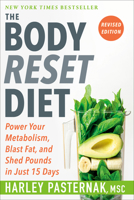 The Body Reset Diet: Power Your Metabolism, Blast Fat, and Shed Pounds in Just 15 Days 059323216X Book Cover