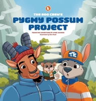The Roo Crew's Pygmy Possum Project 1764029771 Book Cover