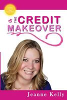 The Credit Makeover 1535437715 Book Cover