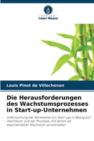 Die Herausforderungen des Wachstumsprozesses in Start-up-Unternehmen (German Edition) 6200847673 Book Cover