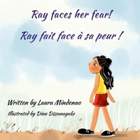 Ray faces her fear !: Ray fait face à sa peur ! B0BCSCZNW9 Book Cover