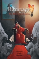 Rampage: The Rise of an Empire B0BRFW2TF7 Book Cover