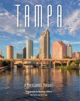 Tampa, Florida: A Photographic Portrait 1934907677 Book Cover