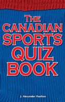 Canadian Sports Quiz Book 1897277466 Book Cover