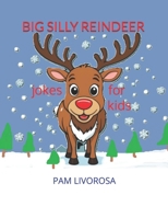 Big Silly Reindeer B0DQ6ZTGPH Book Cover
