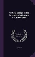 Critical Essays Of The Seventeenth Century 1605-1650 114605484X Book Cover