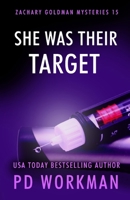 She Was Their Target: A Gritty PI Mystery (Zachary Goldman Mysteries (Private Investigator)) 1774685345 Book Cover