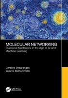 Molecular Networking: From Statistical Mechanics to Big Data 1032670819 Book Cover