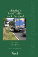 Wheatley's Road Traffic Law in Scotland 1526526603 Book Cover
