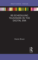 Re-Scheduling Television in the Digital Era 1032400897 Book Cover