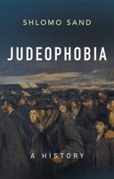 Judeophobia : A History 1509570780 Book Cover