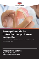 Perceptions de la thérapie par prothèse complète (French Edition) 6208307589 Book Cover