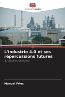 L'industrie 4.0 et ses répercussions futures (French Edition) 6209969119 Book Cover