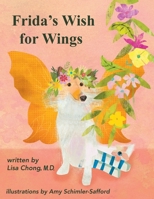 Frida's Wish for Wings B0DT7BGFHB Book Cover