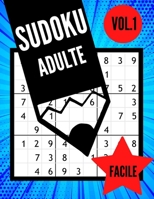 SUDOKU Adulte Facile: 250 Grilles Sodoku 9 x 9 Pour Adultes | Tous Les Niveaux | 21.59 x 27.94 cm. (French Edition) B08732KBZH Book Cover