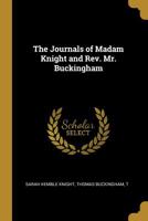 The Journals of Madam Knight and Rev. Mr. Buckingham 1115840088 Book Cover