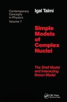Simple Models of Complex Nuclei 1138410187 Book Cover