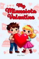 My Minnesota Valentine: A Minnesota Children's Story (Minnesota Holidays for Children) B0GFW81GWQ Book Cover