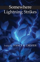 Somewhere Lightning Strikes: Poems B0GZ3FB7XB Book Cover