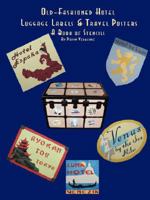 Old Fashioned Hotel Luggage Labels & Travel Posters: A Book of Stencils 1435703413 Book Cover