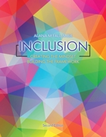 Inclusion: Creating the Mindset, Building the Framework 1524980749 Book Cover