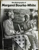 The photographs of Margaret Bourke-White 0821206567 Book Cover