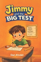 Jimmy and the Big Test (Jimmy's Big Life Lessons) B0GXFYCM69 Book Cover