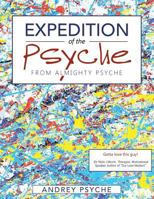 Expedition of the Psyche: Almighty 1504366557 Book Cover