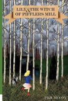 Lily and the Witch of Piffler's Mill 1537798308 Book Cover