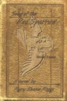 Song of the Red Sparrow, Book Three: The Spirit Is Willing 1491715340 Book Cover