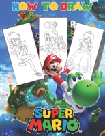 Super Mario How To Draw B094GQ5YB2 Book Cover