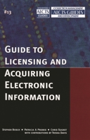 Guide to Licensing and Acquiring Electronic Information (Collection Management and Development Guides) 0810852594 Book Cover