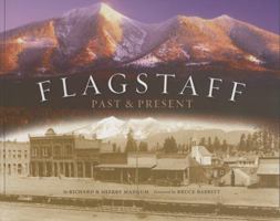 Flagstaff: Past & Present 0873588479 Book Cover