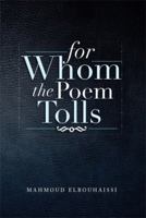 For Whom The Poem Tolls 148361686X Book Cover