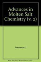 Advances in Molten Salt Chemistry (v. 2) 0306397021 Book Cover