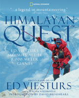 Himalayan Quest: Ed Viesturs on the 8,000-Meter Giants 0792268849 Book Cover