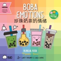 Bitty Bao Boba Emotions: A Bilingual Book in English and Mandarin with Simplified Characters and Pinyin 1958833304 Book Cover