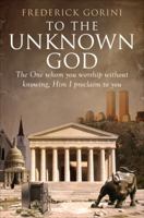 To The Unknown God 1628541784 Book Cover