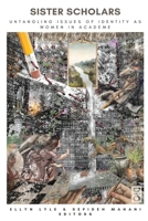 Sister Scholars 1645040887 Book Cover