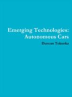 Emerging Technologies: Autonomous Cars 1329972244 Book Cover