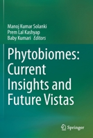 Phytobiomes: Current Insights and Future Vistas 9811531501 Book Cover