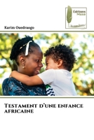 Testament d'une enfance africaine 6209340474 Book Cover