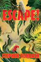 Escape!: A Novel B0F6MJ8BJR Book Cover