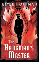 The Hangman's Master: A Thrilling WW2 Tale of Justice, Revenge, and the Afterlife (Project 613) 1952742366 Book Cover
