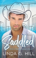 Saddled: A Romantic Comedy 0994891261 Book Cover