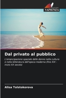 Dal privato al pubblico (Italian Edition) 6207833015 Book Cover