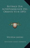 Beitrage Zur Altertumskunde Des Orients V1-4 (1893) 1161022554 Book Cover