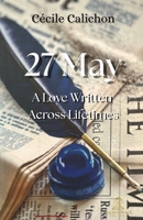 27 May: A Love Written Across Lifetimes 1972745026 Book Cover